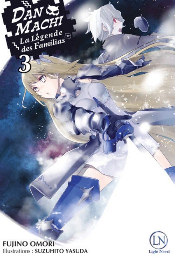 DanMachi ; la Légende des Familias Tome 3