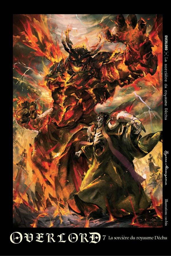 Overlord Tome 7 : La sorcière du royaume déchu