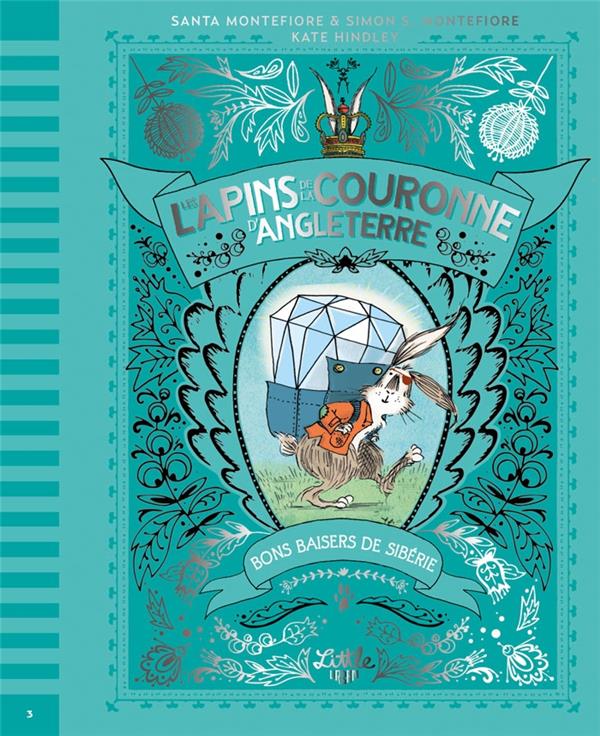 Les lapins de la couronne d'Angleterre Tome 3 : bons baisers de Sibérie