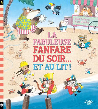 La fabuleuse fanfare du soir... Et au lit !