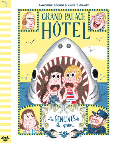 Grand palace hôtel : Les gencives de la mer