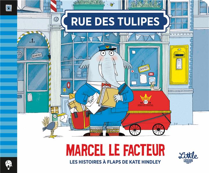 Rue des tulipes Tome 3 : Marcel le facteur