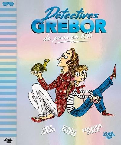 Détectives Grébor : De père en fille