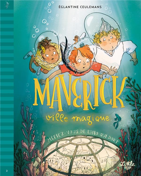 Maverick, ville magique Tome 2 : méfiez-vous de l'Hio qui dort !