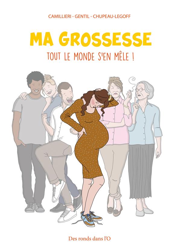 Ma grossesse ; tout le monde s'en mêle !