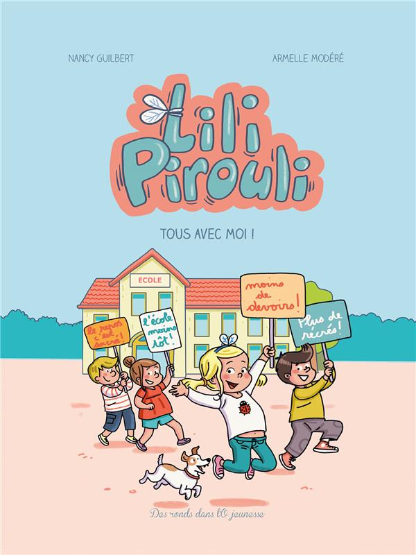 Lili Pirouli Tome 1 : tous avec moi !