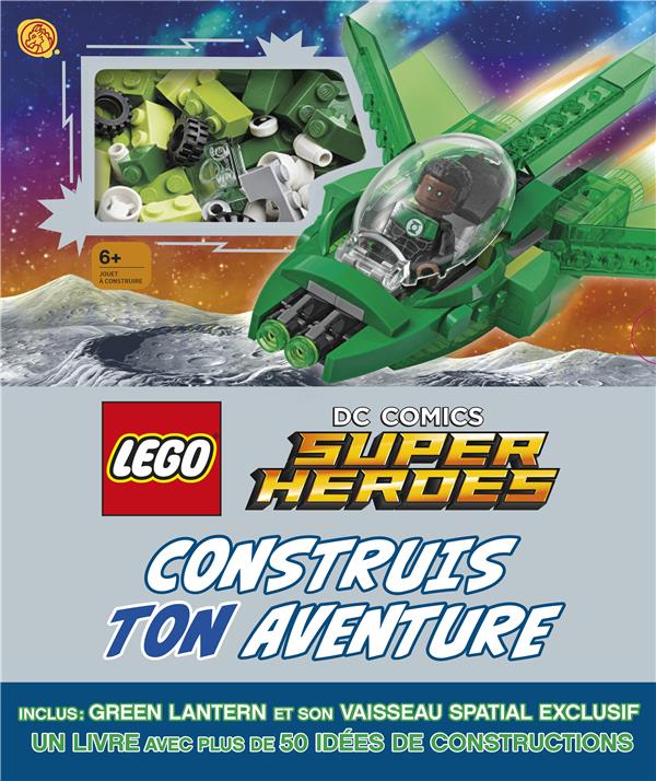 Lego DC comics - super heroes : construis ton aventure