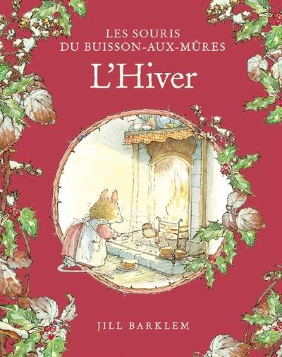 Les Souris du buisson-aux-mûres Tome 4 : L'Hiver