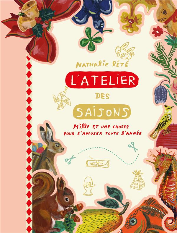 L'atelier des saisons ; mille et une choses pour s'amuser toute l'année - flash vidéo