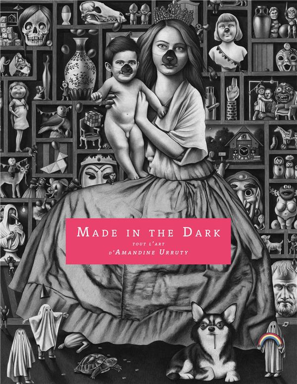 Made in the dark : the art of Amandine Urruty