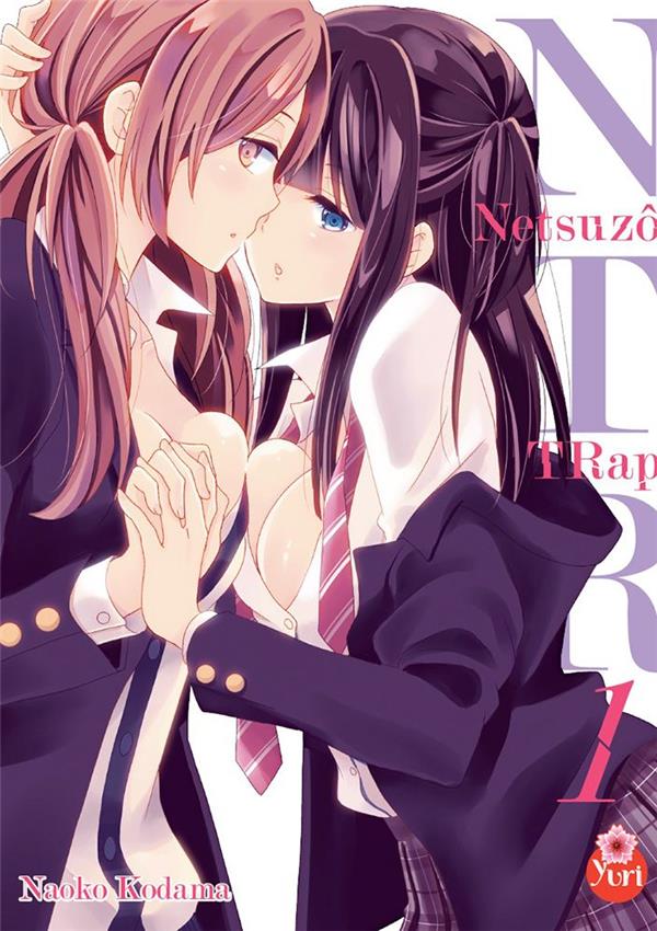 Netsuzô TRap ; NTR Tome 1