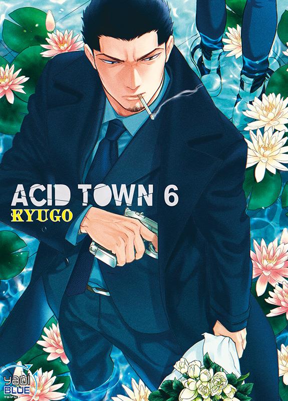 Acid town Tome 6