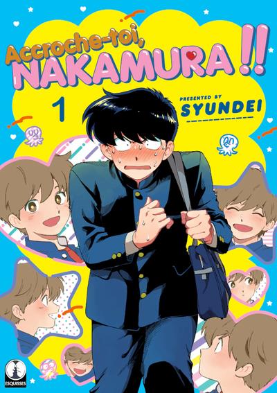 Accroche-toi, Nakamura !! Tome 1