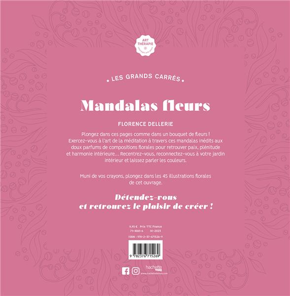 Art thérapie ; Les grands carrés : mandalas fleurs