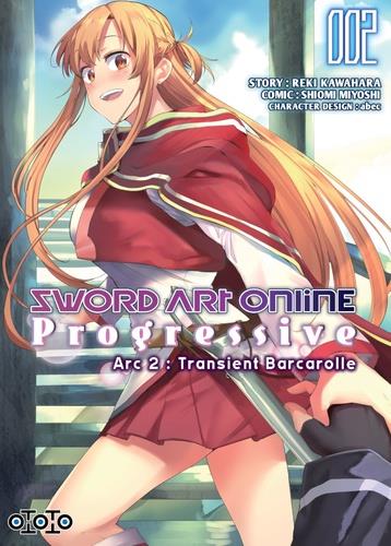 Sword Art Online - progressive - arc 2 ; transient barcarole Tome 2