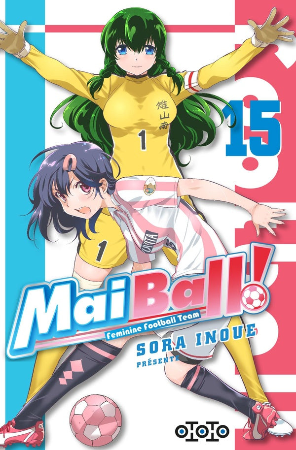 Mai Ball ! feminine football team Tome 15