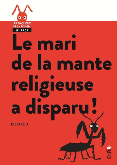 Le mari de la mante religieuse a disparu ! - flash vidéo