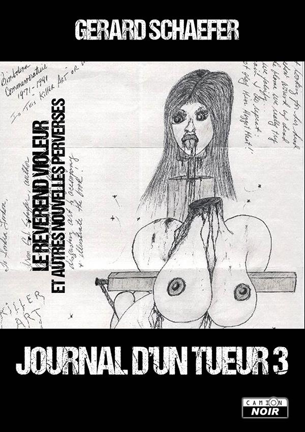 Journal d'un tueur 3 le reverend violeur et autres nouvelles perverses