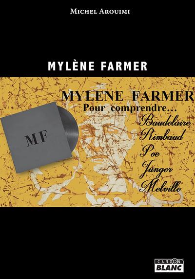 Mylene farmer, pour comprendre