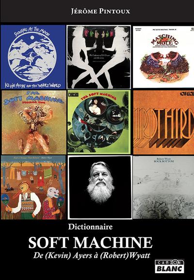 Soft machine - de (kevin) ayers a (robert) wyatt