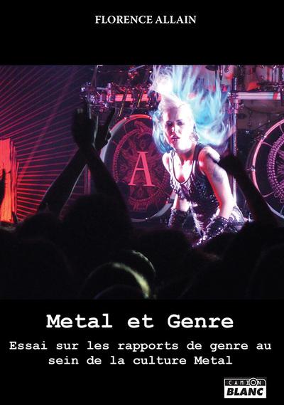Metal et genre - essai sur les rapports de genre au sein de la culture metal