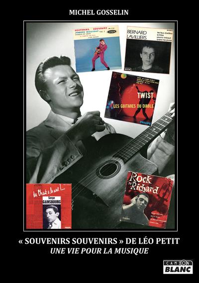 "Souvenirs souvenirs" de Léo Petit : Une vie pour la musique