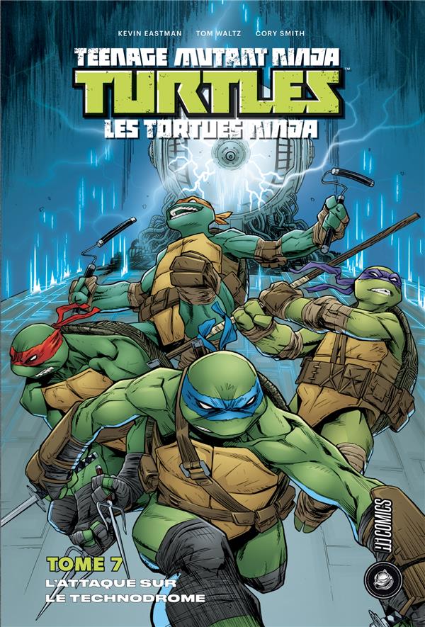 Les Tortues Ninja - TMNT Tome 7 : l'attaque sur le technodrome