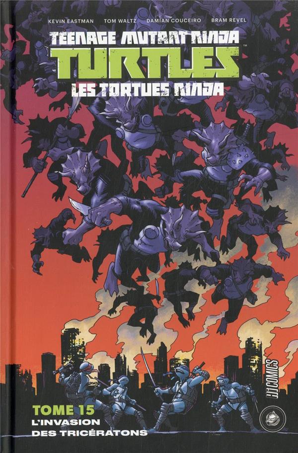 Les Tortues Ninja - TMNT Tome 15 : l'invasion des Tricératons