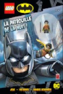 Lego DC comics - super heroes : la patrouille de la nuit !