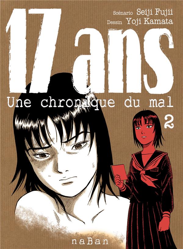 17 ans ; une chronique du mal Tome 2