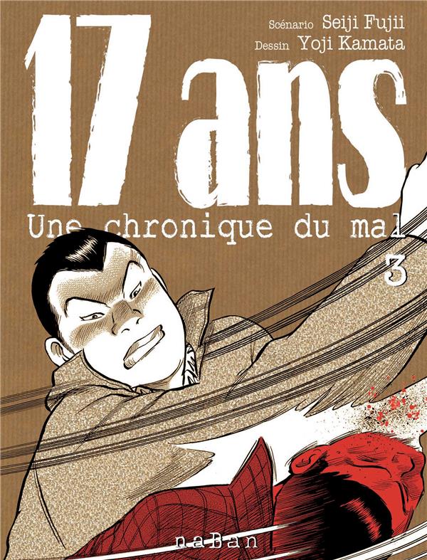 17 ans ; une chronique du mal Tome 3