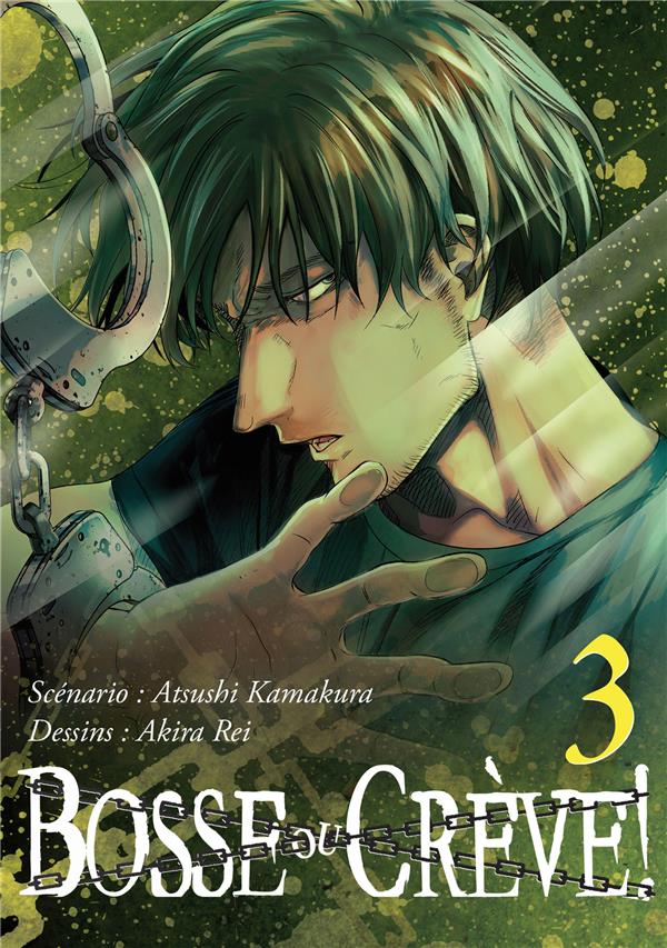 Bosse ou crève Tome 3