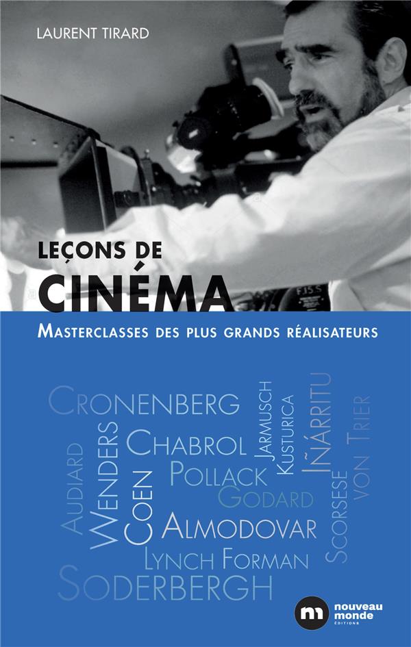 Leçons de cinéma ; masterclasses des plus grands réalisateurs