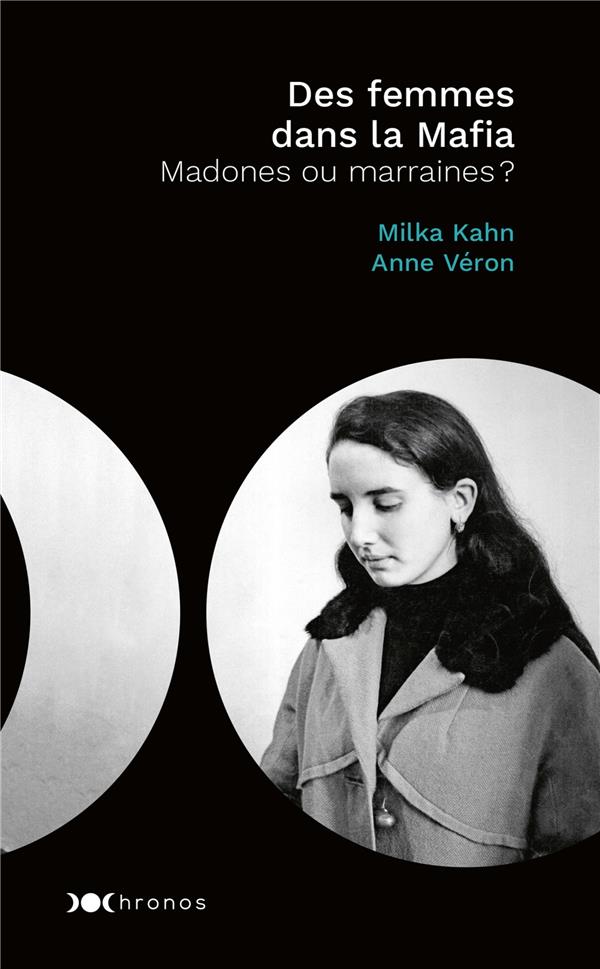 Des femmes dans la Mafia : madones ou marraines ?