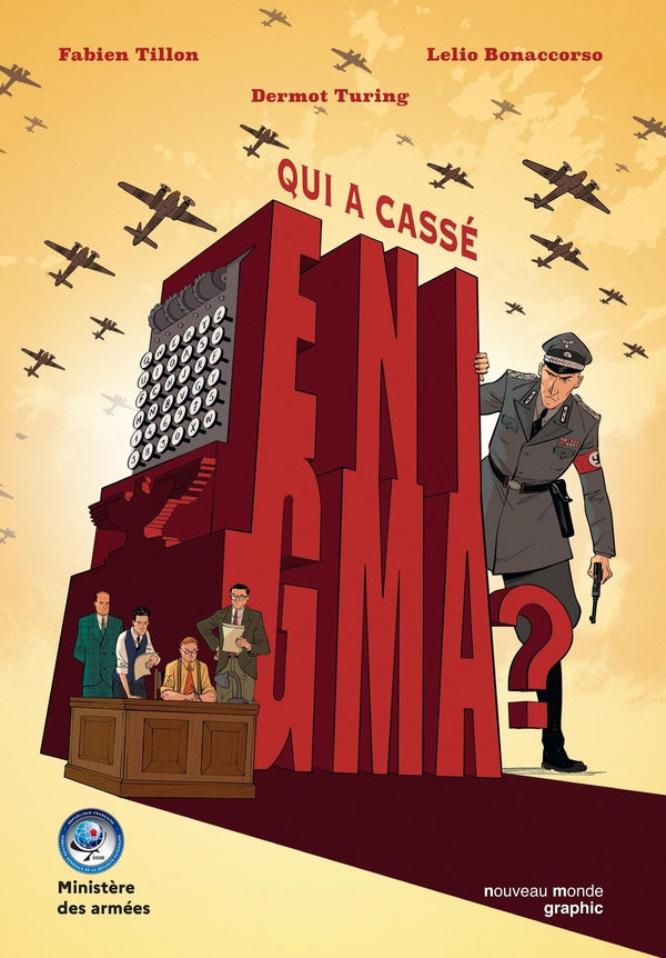 Qui a cassé Enigma ? comment a été cassé le code secret des Nazis