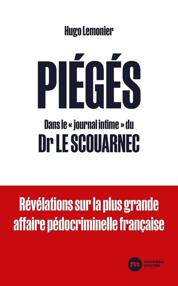 Piégés : Dans le "journal intime" du Dr Le Scouarnec