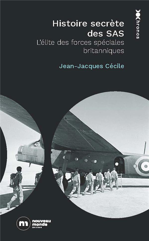 Histoire secrète des SAS : L'élite des forces spéciales britanniques
