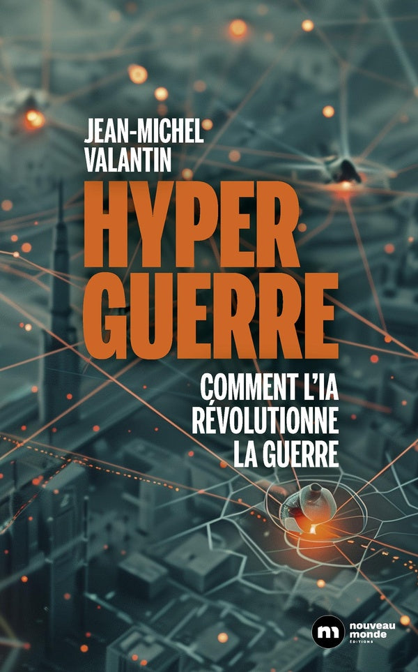 Hyperguerre : Comment l'IA révolutionne la guerre