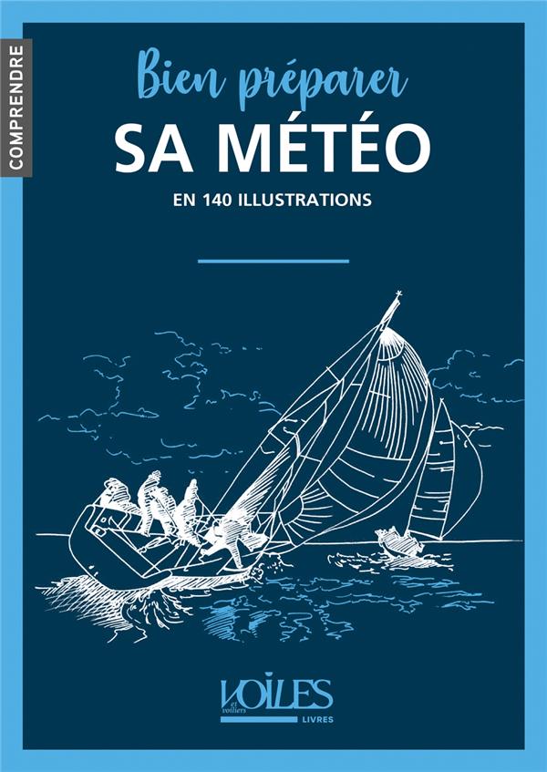 Bien préparer sa météo en 140 illustrations