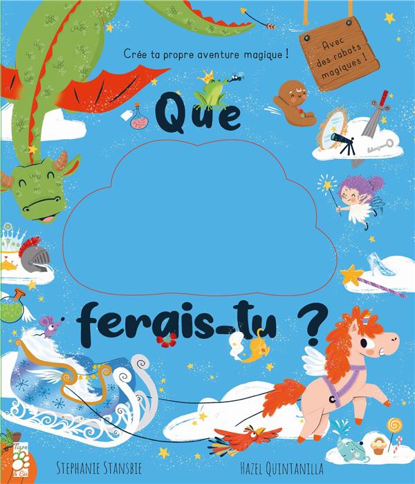 Que ferais-tu ? crée ta propre aventure magique !