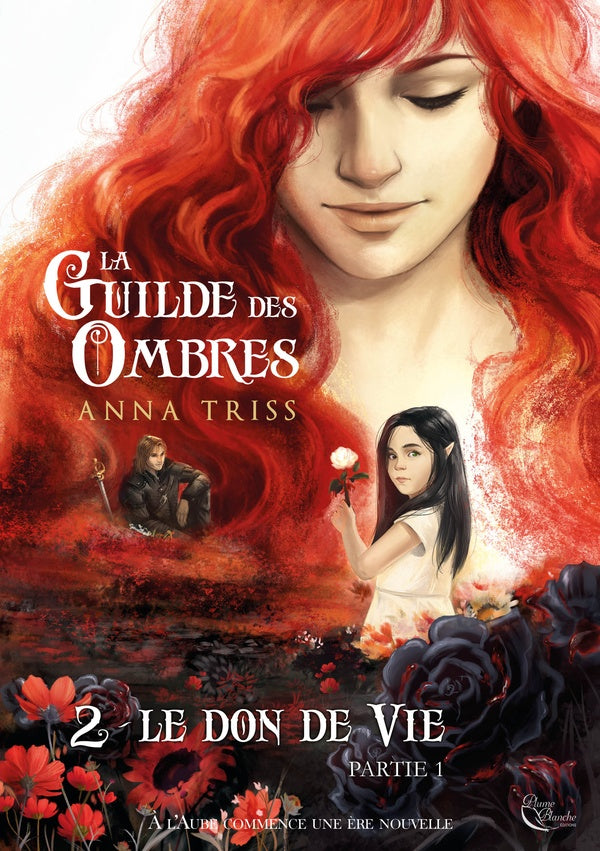 La guilde des ombres Tome 2 : le don de la vie partie 1