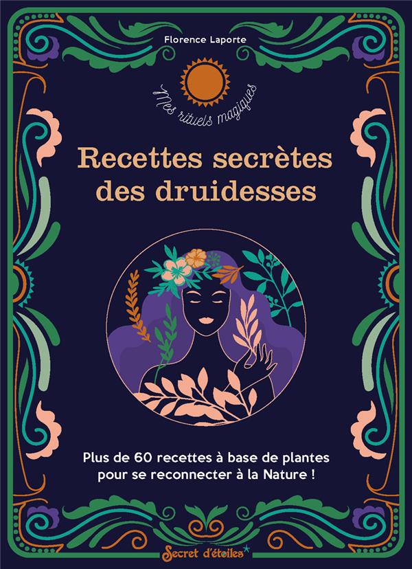 Recettes secrètes des druidesses