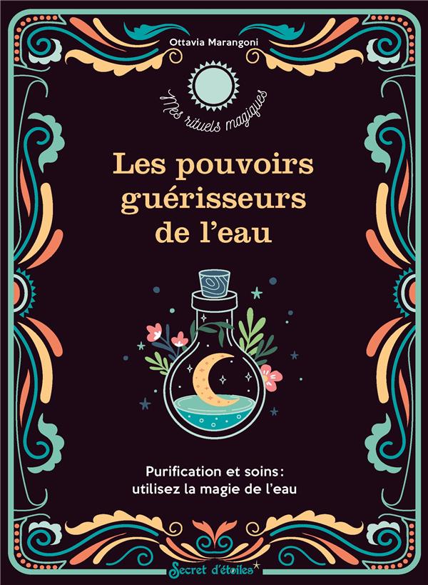 Les pouvoirs guérisseurs de l'eau : purification et soins