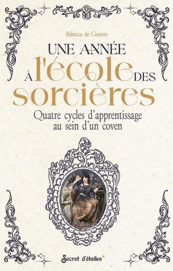 Une année à l'école des sorcières : Quatre cycles d'apprentissage au sein d'un coven