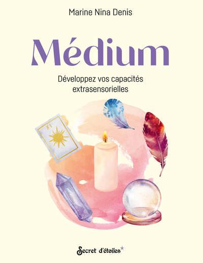 Medium : Développez vos capacités extrasensorielles