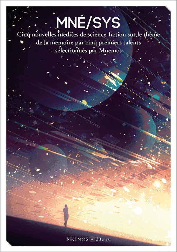 Mné/sys : Cinq nouvelles inédites de science-fiction sur le thème de la mémoire