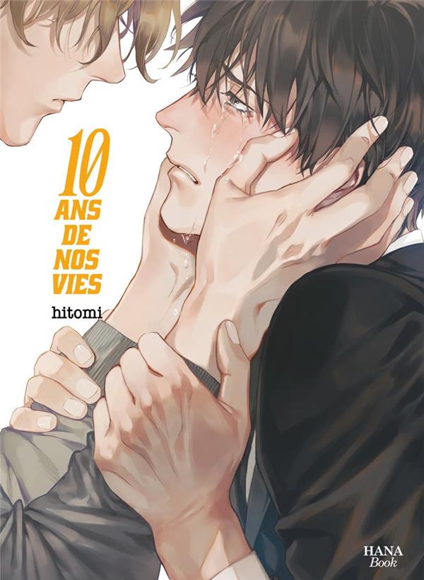10 ans de nos vies - Livre (Manga) - Yaoi - Hana Book