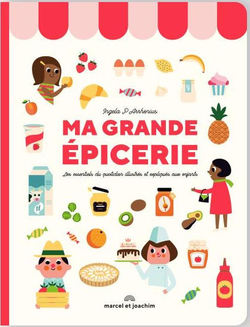 Ma grande épicerie : les essentiels du quotidien illustrés et expliqués aux enfants - flash vidéo
