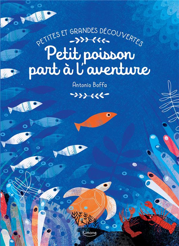 Petites et grandes découvertes : Petit poisson part à l'aventure - flash vidéo