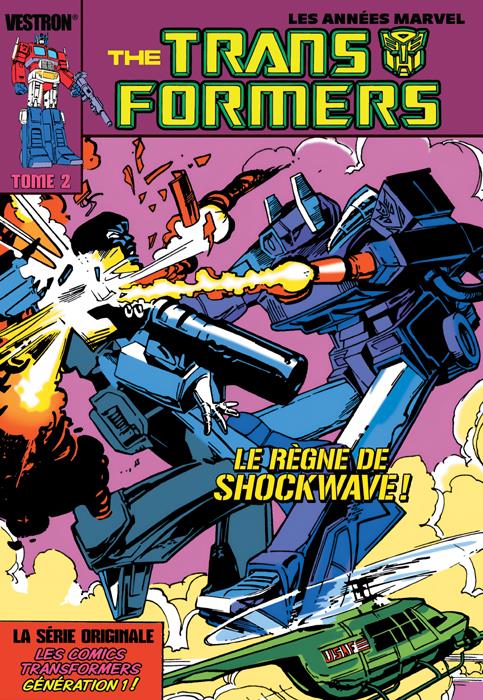 Transformers - La série originale Tome 2 : Le règne de Shockwave !